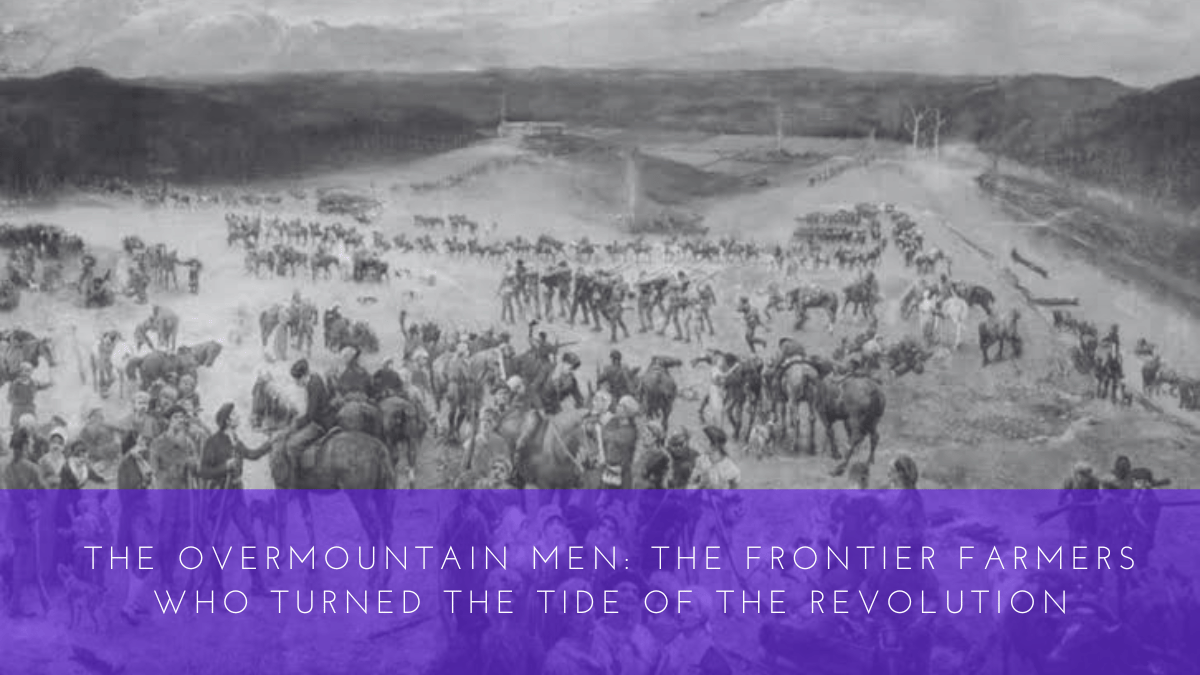 Tressa Bush - The Overmountain Men The Frontier Farmers Who Turned the Tide of the Revolution