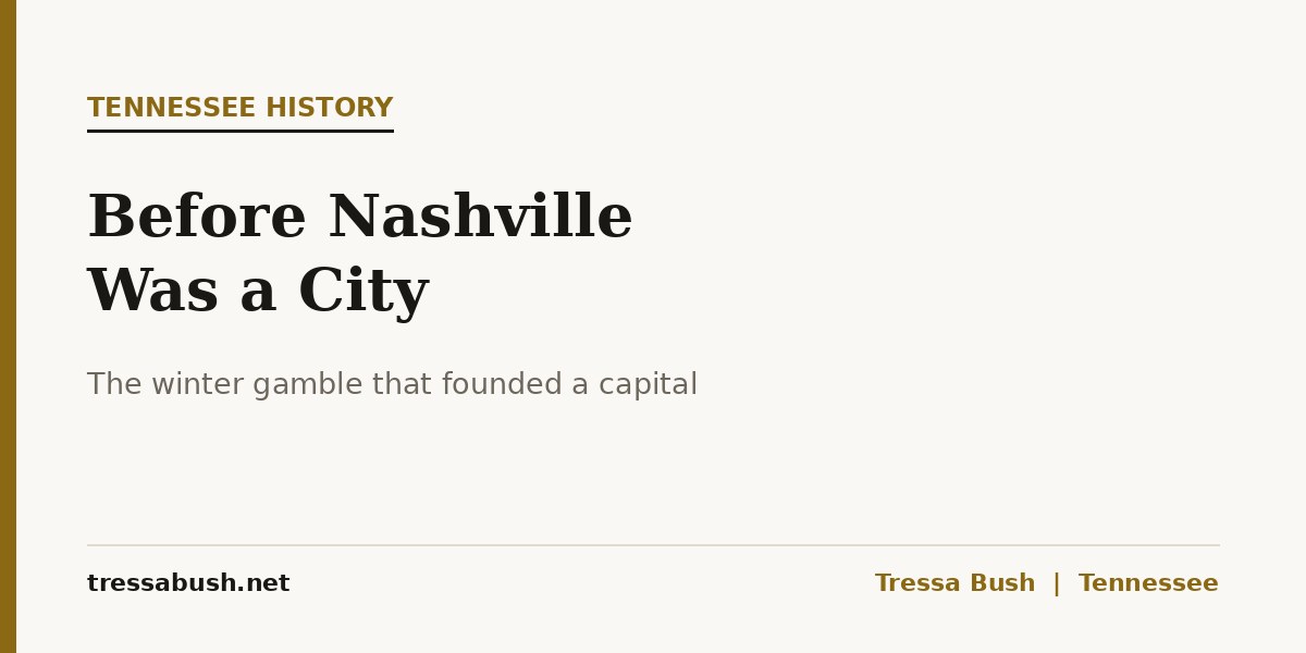 Tressa Bush on the Cumberland settlements and the founding of Nashville, Tennessee
